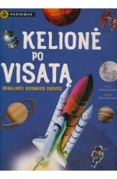 KELIONĖ PO VISATĄ: begalinės kosmoso erdvės